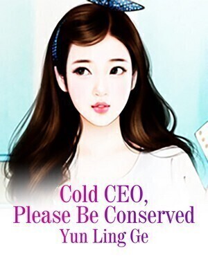 Cold CEO, Please Be Conserved
